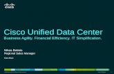 Cisco Unified Data Center Business Agility. Financial Efficiency. IT Simplification.