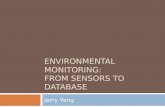 Environmental monitoring: from sensors to database