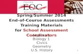 Spring/Summer 2014 End-of-Course Assessments Training  Materials for  School  Assessment  Coordinators