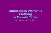 Upper-class Women’s Clothing In Colonial Times