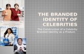 The Branded Identity of Celebrities