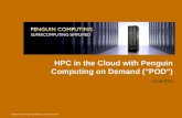 HPC in the Cloud with Penguin Computing on Demand ("POD")