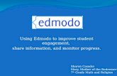 Using Edmodo to improve student engagement,  share information, and monitor progress.