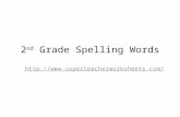 2 nd  Grade Spelling Words