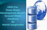 ODM For  Texas Water Development Board’s Ground Water  Database By Harish  Sangireddy