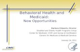 Behavioral Health and Medicaid:  New Opportunities