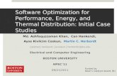 Software  Optimization for Performance, Energy, and Thermal Distribution: Initial Case Studies