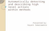 Automatically detecting  and describing high level actions  within methods