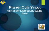 Planet Cub Scout Highlander District  Day Camp  2014