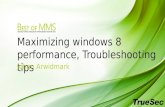 Maximizing windows 8 performance, Troubleshooting tips
