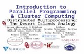 Introduction to  Parallel  Programming & Cluster Computing Distributed Multiprocessing: The Desert Islands Analogy