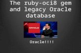 The ruby-oci8 gem and legacy Oracle database