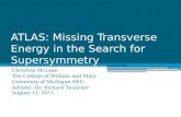ATLAS: Missing Transverse Energy in the Search for  Supersymmetry