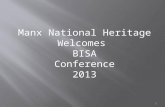 Manx National Heritage Welcomes  BISA Conference 2013
