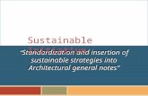 “ Standardization  and insertion of sustainable strategies into Architectural general  notes”