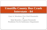 Umatilla County Bus Crash Interstate - 84