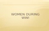 WOMEN DURING WWI