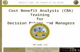 Cost-Benefit  Analysis (CBA) Four-Day  Training Briefing Day  1 CBA  Introduction and Overview
