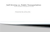 Self Driving vs. Public Transportation  From a Student’s Perspective of View