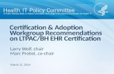 Certification & Adoption Workgroup Recommendations on LTPAC/BH EHR Certification