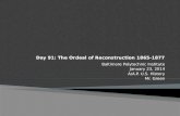 Day 91: The Ordeal of Reconstruction 1865-1877