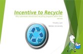 Incentive to Recycle Why businesses should start recycling programs within their venues