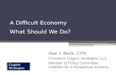A Difficult Economy What Should We Do?