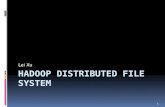 Hadoop  Distributed File System