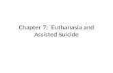 Chapter  7:   Euthanasia and Assisted Suicide