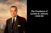 The Presidency of Lyndon B. Johnson (1963-69)