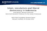 Islam, secularism and liberal democracy in Indonesia  Greg Barton, Monash University Herb  Feith  Research Professor for the study of Indonesia