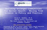 Building Stronger Communities for Better Health:  Moving from Science to Policy and Practice