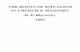 Helena Blavatsky - The Roots Of Ritualism In Church And Masonry
