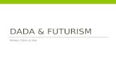 DaDa & Futurism