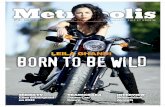 Metropolis n° 10 - Leila Ghandi: Born to be wild | Interview avec Noureddine Ayouch
