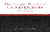 The Art & Practice Of Leadership Coaching - 50 Top Executive Coaches Reveal Their Secrets [2004 Isbn