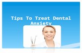 Tips To Treat Dental Anxiety