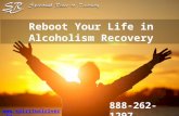 Reboot Your Life in Alcoholism Recovery