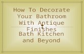 How to decorate your bathroom with antique finished