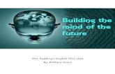 Building the Mind of the Future