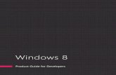 Windows 8 Product Guide for Developers