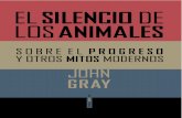Fragmento El silencio de los animales, de John Gray