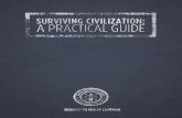 Surviving Civilization: A Practical Guide