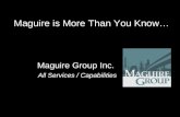 Maguire Group Is More Than You Know