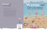 Waving not drowning
