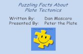 Puzzling Facts About Plate Tectonics