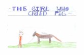 The Girl Who Cried Pig