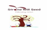 Strong Will Seed updates: February 2010