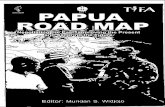 Papua Road Map : Negotiating the Past, Improving the Present and Securing the Future