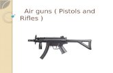 Air guns ( pistols and rifles ) world history